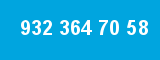 932 364 70 58
